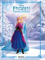 Frozen. Il regno di ghiaccio edito da Disney Libri