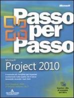 Microsoft Project 2010 di Carl Chatfield, Timothy Johnson edito da Mondadori Informatica