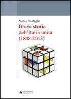 Breve storia dell'Italia unita (1848-2013) di Nicola Tranfaglia edito da Mondadori Università