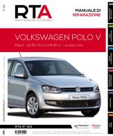 Volkswagen Polo V. Fase 1 - 1.2i 60, 70 cv e 1.4i 85 cv - dal 2009 al 2014 edito da Autronica