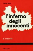 L' inferno degli innocenti di Rachel Minc edito da Massimo