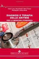 Diagnosi e terapia delle aritmie per la medicina d'urgenza edito da Edizioni Medico-Scientifiche