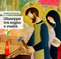Giuseppe, tra sogno e realtà di Iride Conficoni edito da San Lorenzo