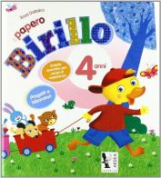 Il papero Birillo. Esercizi, attività e giochi di storia, geografia, cittadinanza e Costituzione. 4 anni. Per la Scuola materna di Rosa Dattolico edito da Ardea