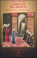 Compagni del profeta. Le loro eccellenze nell'Islam classico di Yusuf Al-Nabahani edito da Mimesis