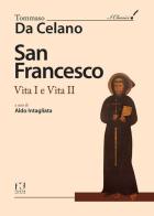 San Francesco. Vita I e Vita II di Tommaso Da Celano di Aldo Intagliata edito da Fusta