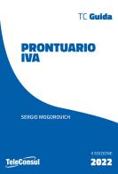Prontuario IVA di Sergio Mogorovich edito da TeleConsul