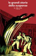 Le grandi storie della suspense di Jack Kirby, Stan Lee, Steve Ditko edito da Panini Comics
