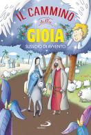 Il cammino della gioia. Sussidio di Avvento di Andrea Berselli edito da San Paolo Edizioni