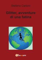 Glitter, avventure di una fatina di Stefano Carloni edito da Youcanprint