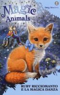 Magic animals vol.7 di Daisy Meadows edito da Salani