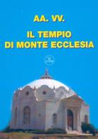 Il tempio di Monte Ecclesia edito da Jupiter Edizioni