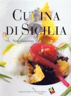 Cucina di Sicilia di Nino Graziano edito da Bibliotheca Culinaria