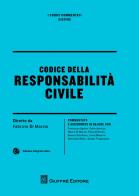 Codice della responsabilità civile edito da Giuffrè