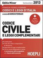 Codice civile 2013. Ediz. minore di Franchi, Feroci, Ferrari edito da Hoepli