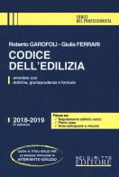 Codice dell'edilizia di Roberto Garofoli, Giulia Ferrari edito da Neldiritto Editore