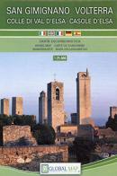 San Gimignano, Volterra e Casole d'Elsa. Carta escursionistica 1:25.000 edito da Global Map