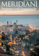 Bergamo e valli bergamasche edito da Editoriale Domus