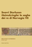 Snorri Sturluson. «Heimskringla»: le saghe dei re di Norvegia vol.7 edito da Edizioni dell'Orso