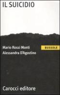 Il suicidio di Mario Rossi Monti, Alessandra D'Agostino edito da Carocci