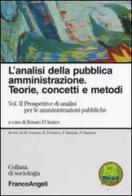L' analisi della pubblica amministrazione. Teorie, concetti e metodi vol.2 edito da Franco Angeli