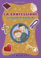 La Confessione spiegata ai bambini di Barbara Baffetti edito da Il Pozzo di Giacobbe