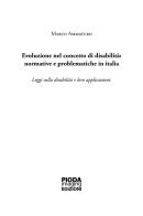 Evoluzione nel concetto di disabilità: normative e problematiche in Italia. Leggi sulla disabilità e loro applicazioni di Marco Ammaturo edito da Pioda Imaging