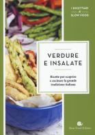 Verdure e insalate. Ricette per scoprire e cucinare la grande tradizione italiana edito da San Paolo Periodici
