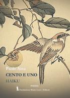 Cento e uno haiku di Paolo Aina edito da Fondazione Mario Luzi