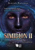 Demoni del passato. Simidion vol.2 di Simona Pafundo edito da Lettere Animate