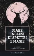 Fiabe inglesi di spettri e magie edito da Franco Muzzio Editore