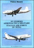 31° Stormo Aeronautico Militare Italian Air Forze 31st Wing di Franco Storaro edito da IBN