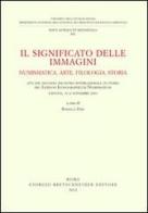 Il significato delle immagini. Numismatica, arte, filologia, storia edito da Bretschneider Giorgio