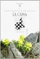 La Cassa (area piemontese) edito da Edizioni dell'Orso