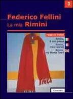 Il mio paese. Ediz. italiana, inglese e francese di Federico Fellini edito da Guaraldi