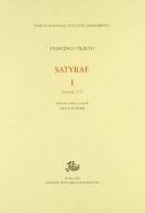 Satyrae vol.1 di Francesco Filelfo edito da Storia e Letteratura