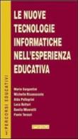 Le nuove tecnologie informatiche nell'esperienza educativa edito da Itaca (Castel Bolognese)
