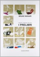 I Prelibri di Bruno Munari edito da Corraini