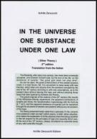 In the universe one substance under one law (ether theory) di Achille Zanzucchi edito da Achille Zanzucchi Editore