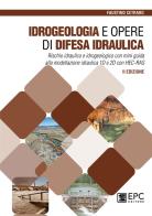 Idrogeologia e opere di difesa idraulica di Faustino Cetraro edito da EPC