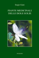 Piante medicinali delle isole Eolie di Sergio Giani edito da Pungitopo