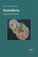 Pantelleria. Copertura 7/ottavi di Paolo Binda Zane edito da Europa Edizioni