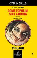 Come topolini sulla ruota. I casi di Julian Puglia vol.4 di Sonia Filippi edito da ARPOD