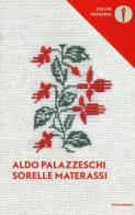 Le sorelle Materassi di Aldo Palazzeschi edito da Mondadori