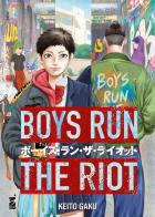 Boys run the riot vol.1 di Keito Gaku edito da Star Comics