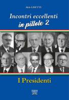 Incontri eccellenti in pillole vol.2 di Aldo Lisetti edito da Pasquale D'Arco