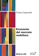Economia del mercato mobiliare di Franco Caparrelli edito da McGraw-Hill Education