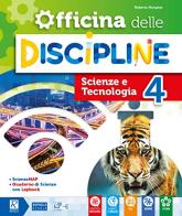 Officina delle discipline. Classe 4ª. Ambito scientifico. Per la Scuola elementare. Con e-book. Con espansione online di Elena Zilioli, Stefania Bussini, Roberto Morgese edito da Raffaello