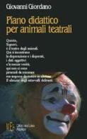 Piano didattico per animali teatrali di Giovanni Giordano edito da L'Autore Libri Firenze