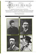 Prime armi. Giovani «ginnasti» della cultura: Meuccio Ruini, Giuseppe Lipparini, Telemaco Dall'Ara, Francesco Cherubini con le poesie di Meuccio Ruini edito da Mattioli 1885